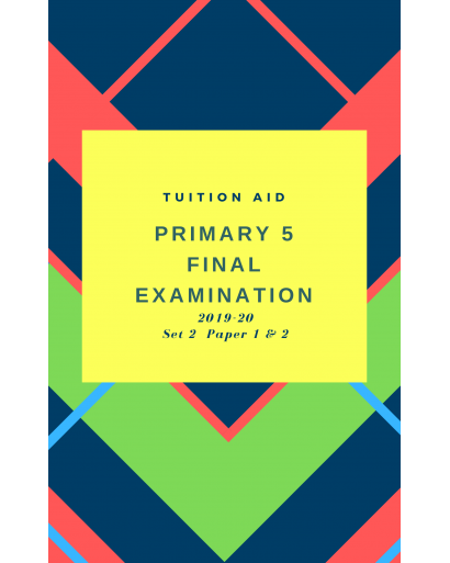 P5 Final Exam 2019-20 set 2 paper 1 and 2