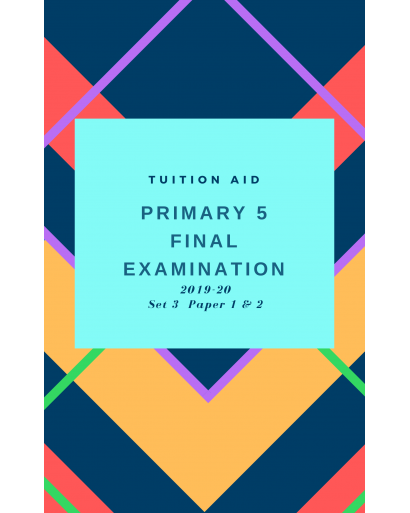 P5 Final Exam 2019-20 set 3 paper 1 and 2