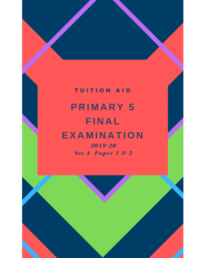 P5 Final Exam 2019-20 set 4 paper 1 and 2