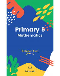 Primary 5 October Test Set 2