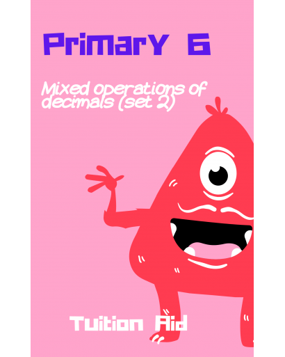 P6 Mixed operations of decimals (set 2)